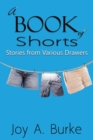 A Book of Shorts : Stories from Various Drawera - Book