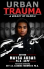Urban Trauma : A Legacy of Racism - Book