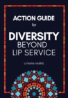 Action Guide for Diversity Beyond Lip Service - Book