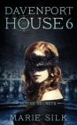 Davenport House 6 : House Secrets - Book