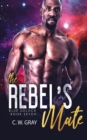 The Rebel's Mate - Book
