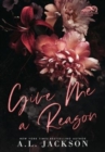 Give Me A Reason (Hardcover Edition) - Book