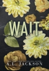 Wait (Hardcover) - Book