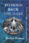 To Hold Back the Dark - Book