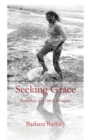Seeking Grace : Ramblings and Other Thoughts - Book