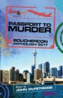 Passport to Murder : Bouchercon Anthology 2017 - Book