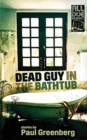 Dead Guy in the Bathtub - Book