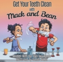 Get Your Teeth Clean with Mack and Bean - Book