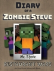 Diary of a Minecraft Zombie Steve : Book 2 - Restaurant Wars - Book
