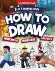 Unofficial How to Draw Fortnite Minecraft Roblox : An Unofficial Fortnite Minecraft Roblox Drawing Guide With Easy Step by Step Instructions Ages 10+: 3 in 1 Drawing Book: An Unofficial Fortnite Minec - Book