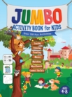 Jumbo Activity Book for Kids : Over 321 Fun Activities For Kids Ages 4-8 Workbook Games For Daily Learning, Tracing, Coloring, Counting, Mazes, Matching, Word Search, Dot to Dot, and More! - Book