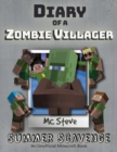 Diary of a Minecraft Zombie Villager : Book 3 - Summer Scavenge - Book