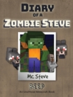 Diary of a Minecraft Zombie Steve Book 1 : Beep (Unofficial Minecraft Series) - eBook