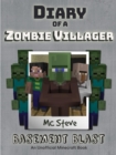Diary of a Minecraft Zombie Villager Book 1 : Basement Blast (Unofficial Minecraft Series) - eBook