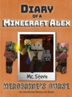 Diary of a Minecraft Alex Book 1 : Herobrine's Curse (Unofficial Minecraft Series) - eBook