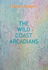 The Wild Coast Arcadians - Book