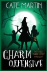 Charm Offensive : A Witches Three Cozy Mystery - Book