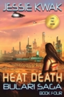 Heat Death : The Bulari Saga (Large Print Edition) - Book