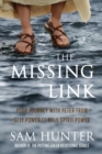 The Missing Link : Your Journey With Peter From Self Power to Holy Spirit Power - Book