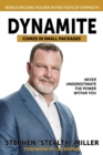 Dynamite Comes in Small Packages : Never Underestimate the Power Within You - Book