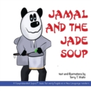 Jamal and the Jade Soup - Book