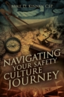 Navigating Your Safety Culture Journey - Book