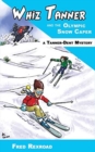 Whiz Tanner and the Olympic Snow Caper - Book