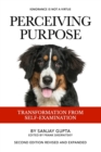 Perceiving Purpose : Transformation From Self-Examination - Book