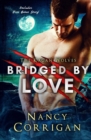 Bridged by Love : Bonus Title: Chance on Love - Book