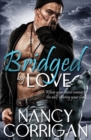 Bridged by Love - Book