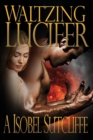 Waltzing Lucifer - Book
