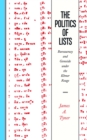 The Politics of Lists : Bureaucracy and Genocide under the Khmer Rouge - Book