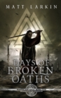 Days of Broken Oaths - Book