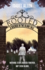 Rooted : A Historical Fiction Novel Set in Rural Tennessee and 1970s New York Punk Rock Scene - Book