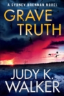 Grave Truth : A Sydney Brennan Novel - Book