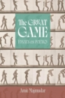 The Great Game : Essays on Poetics - Book