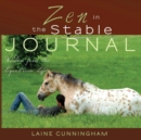 Zen in the Stable Journal : Large journal, lined, 8.5x8.5 - Book