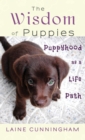 The Wisdom of Puppies : Puppyhood as a Life Path - Book