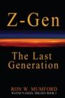 Z-Gen - The Last Generation : Trilogy Book Three - Book