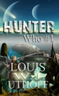 Hunter Who #1 - Book