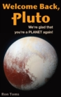 Welcome Back Pluto! We're glad that you're a planet again. - Book