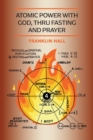 Atomic Power with God, Thru Fasting and Prayer - Book