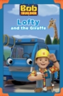 Lofty and the Giraffe (Bob the Builder) - eBook