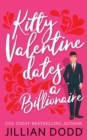 Kitty Valentine Dates a Billionaire - Book