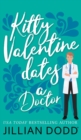 Kitty Valentine Dates a Doctor - Book