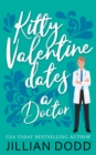 Kitty Valentine Dates a Doctor - Book