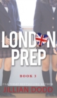 London Prep : Book Three - Book