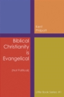 Biblical Christianity is Evangelical : Not Political - eBook