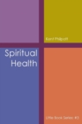 Spiritual Health : Little Book Series: #3 - Book