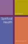 Spiritual Health: Little Book Series : #3 - eBook